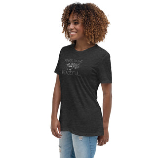 Power to the Peaceful Women's Relaxed T-Shirt