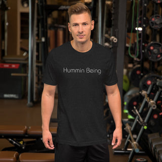 Hummin Being Unisex t-shirt